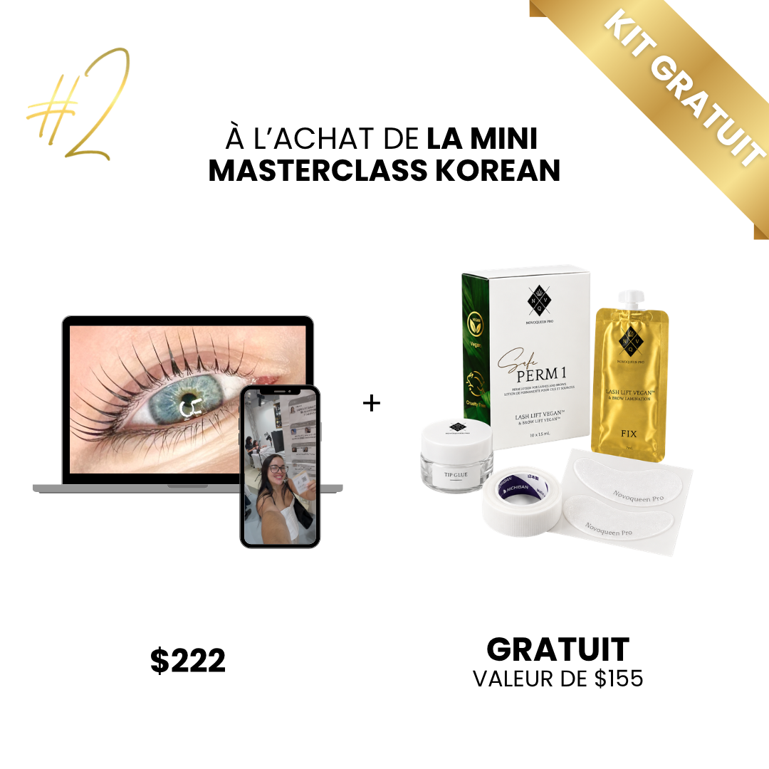 Passe au nivel supérieur avec la nouvelle masterclass Korean et reçois une trousse GRATUITE d'une valeur de 150$